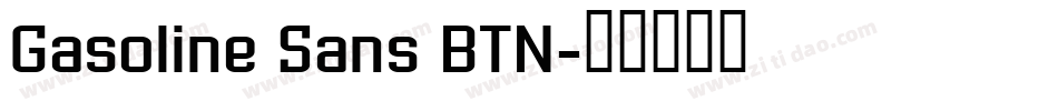 Gasoline Sans BTN字体转换